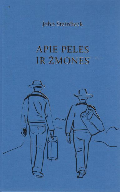 Steinbeck J. Apie peles ir žmones