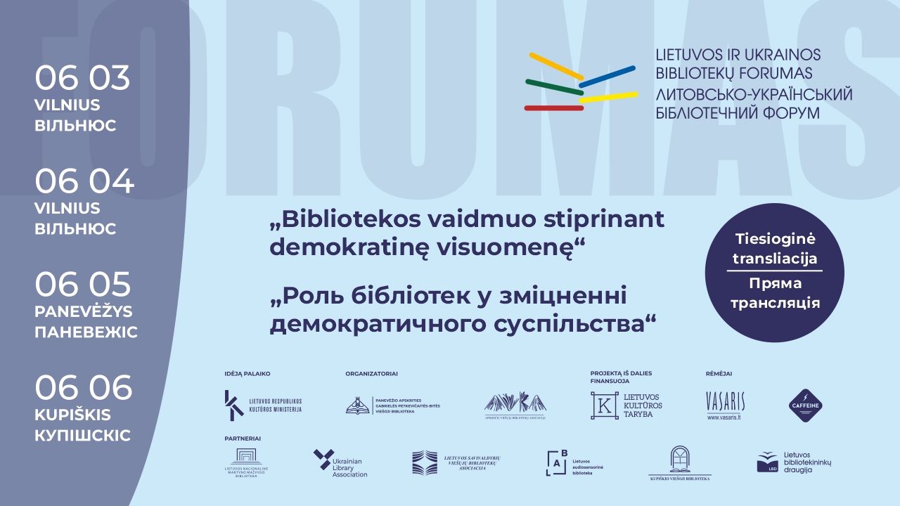 Lietuvos ir Ukrainos bibliotekų forumas: į pagalbą įveikiant krizes ir iššūkius